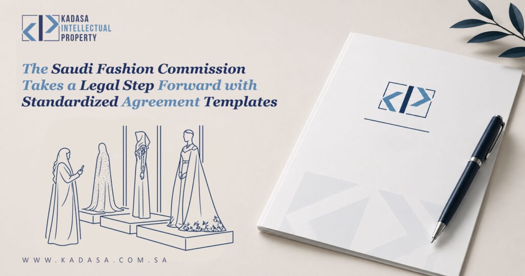 The Saudi Fashion Commission Takes a Legal Step Forward with Standardized Agreement Templates